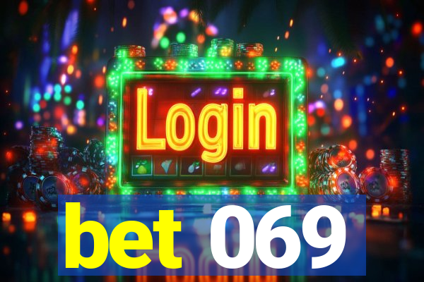 bet 069